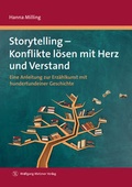 Abbildung von: Storytelling - Konflikte lösen mit Herz und Verstand - Wolfgang Metzner Verlag