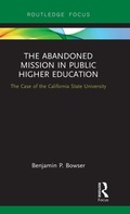 Cover: The Abandoned Mission in Public Higher Education - Routledge