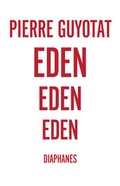 Cover: Eden Eden Eden - diaphanes