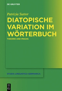 Abbildung von: Diatopische Variation im Wörterbuch - De Gruyter