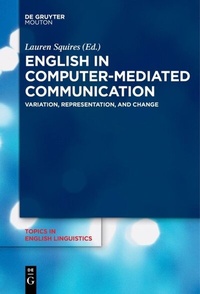 Abbildung von: English in Computer-Mediated Communication - De Gruyter Mouton