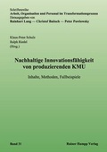 Cover: Nachhaltige Innovationsf&auml;higkeit von produzierenden KMU - Edition Rainer Hampp