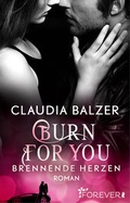 Cover: Burn for You - Brennende Herzen - Forever