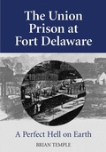 Cover: The Union Prison at Fort Delaware - McFarland & Co Inc