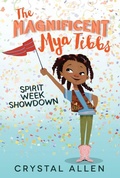 Cover: The Magnificent Mya Tibbs: Spirit Week Showdown - Collins