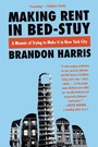 Cover: Making Rent In Bed-Stuy: A Memoir of Trying to Make It in New York City - HarperCollins