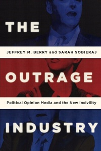 Enlarge image Cover: The Outrage Industry - Oxford University Press Inc