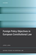 Cover: Foreign Policy Objectives in European Constitutional Law - OUP eBook