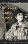 Cover: The Selected Papers of Margaret Sanger, Volume 4 - University of Illinois Press