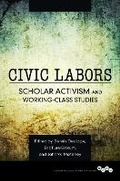 Cover: Civic Labors Volume 1 - University of Illinois Press