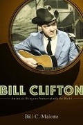 Cover: Bill Clifton - University of Illinois Press