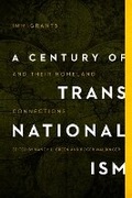 Cover: A Century of Transnationalism - University of Illinois Press