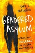 Cover: Gendered Asylum - University of Illinois Press