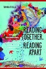Cover: Reading Together, Reading Apart - University of Illinois Press