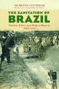 Cover: The Sanitation of Brazil - University of Illinois Press