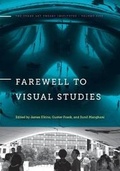 Cover: Farewell to Visual Studies - Pennsylvania State University Press
