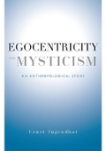 Cover: Egocentricity and Mysticism - Columbia University Press
