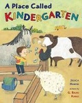 Cover: A Place Called Kindergarten - Putnam Publishing Group