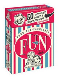 Enlarge image Cover: Good Old-Fashioned Fun Deck - Three Rivers Press