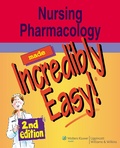 Cover: Nursing Pharmacology Made Incredibly Easy! - Lippincott Williams and Wilkins