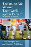 Cover: The Young Are Making Their World - McFarland & Co Inc