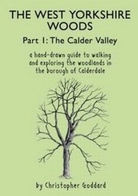 Abbildung von: The West Yorkshire Woods: Calder Valley Part 1 - Christopher Goddard