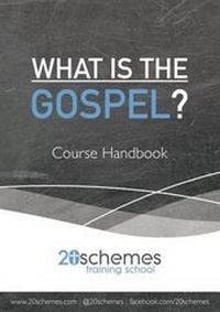 Enlarge image Cover: What is the Gospel? Course Handbook - 20schemes