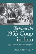 Cover: Behind the 1953 Coup in Iran - Cambridge University Press
