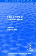 Cover: Routledge Revivals: New Views of Co-operation (1988) - Routledge