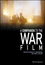 Cover: A Companion to the War Film - Wiley-Blackwell