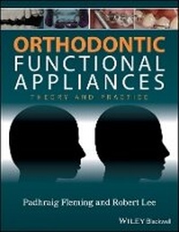 Enlarge image Cover: Orthodontic Functional Appliances - Theory and Practice - Wiley