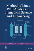 Cover: Method of Lines PDE Analysis in Biomedical Science and Engineering - Wiley