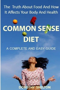 Enlarge image Cover: The Common Sense Diet - Lulu.com