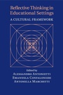 Cover: Reflective Thinking in Educational Settings - Cambridge University Press