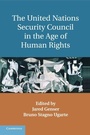 Cover: The United Nations Security Council in the Age of Human Rights - Cambridge University Press