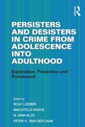 Cover: Persisters and Desisters in Crime from Adolescence into Adulthood - Routledge
