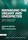 Cover: Managing the Urgent and Unexpected - Routledge