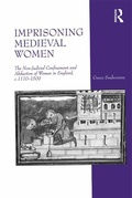 Cover: Imprisoning Medieval Women - Routledge