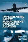 Cover: Implementing Safety Management Systems in Aviation - Routledge