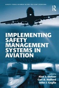 Cover: Implementing Safety Management Systems in Aviation - Routledge