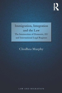 Enlarge image Cover: Immigration, Integration and the Law - Routledge