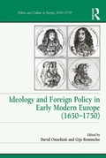Cover: Ideology and Foreign Policy in Early Modern Europe (1650-1750) - Routledge