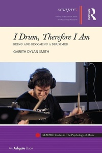 Abbildung von: I Drum, Therefore I Am - Routledge