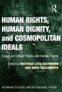 Cover: Human Rights, Human Dignity, and Cosmopolitan Ideals - Routledge