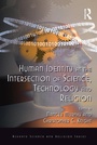 Cover: Human Identity at the Intersection of Science, Technology and Religion - Routledge