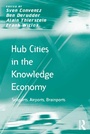 Cover: Hub Cities in the Knowledge Economy - Routledge