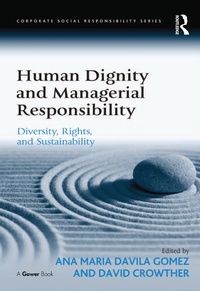 Bild vergrößern Bild: Human Dignity and Managerial Responsibility - Routledge