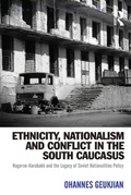 Cover: Ethnicity, Nationalism and Conflict in the South Caucasus - Routledge