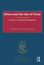 Cover: Ethics and the Use of Force - Routledge