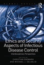 Cover: Ethics and Security Aspects of Infectious Disease Control - Routledge